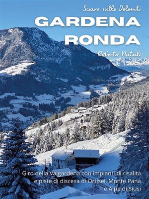 cover image of Sciare sulle Dolomiti Volume2--Gardena Rondaf